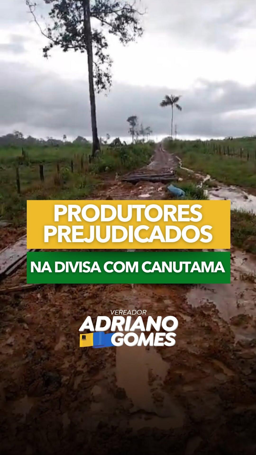 Vereador Adriano Gomes cobra providências para Linhas 1 e 2 no km 58, em Canutama
